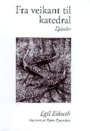 Fra veikant til katedral