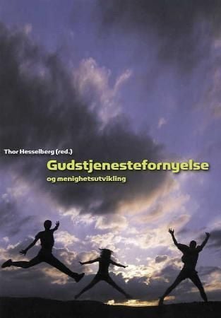 Gudstjenestefornyelse og menighetsutvikling