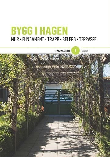 Bygg i hagen