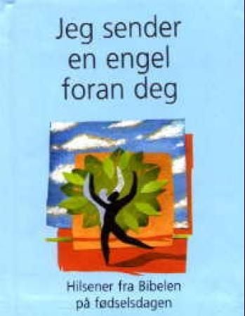 Jeg sender en engel foran deg