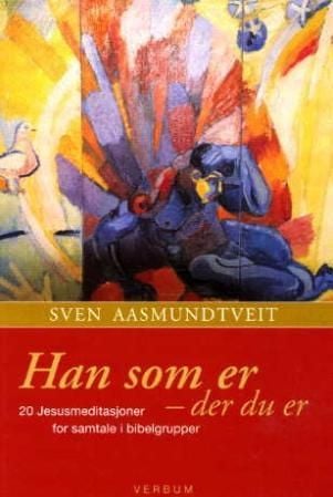 Han som er - der du er
