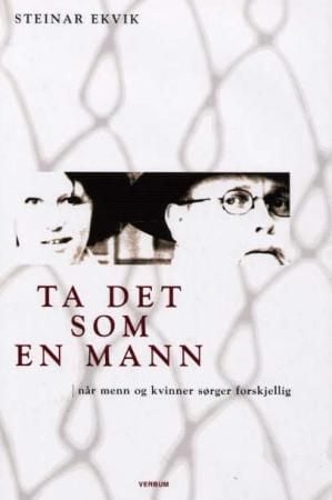 Ta det som en mann