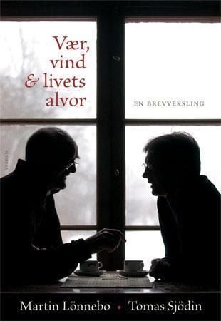 Vær, vind og livets alvor
