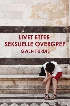 Livet etter seksuelle overgrep