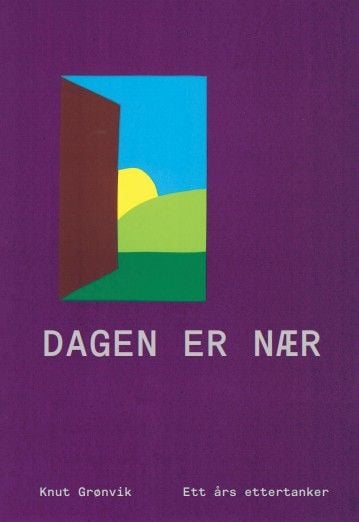 Dagen er nær