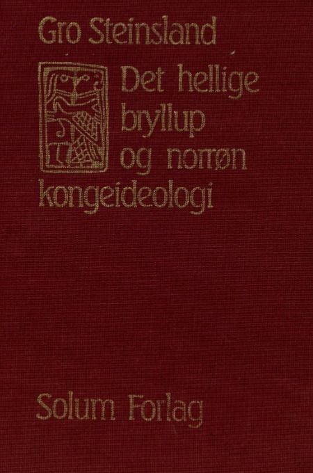 Det hellige bryllup og norrøn kongeideologi