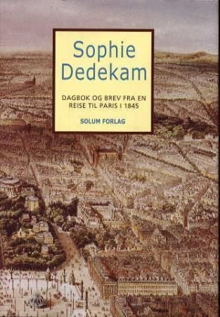 Dagbok og brev fra en reise til Paris i 1845