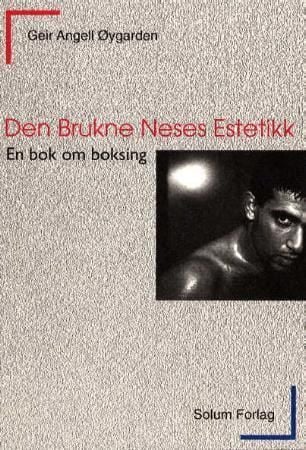 Den brukne neses estetikk