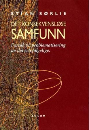 Det konsekvensløse samfunn