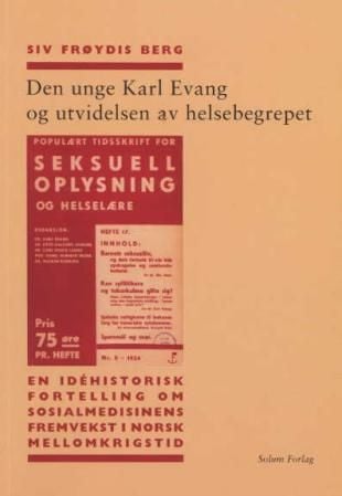 Den unge Karl Evang og utvidelsen av helsebegrepet