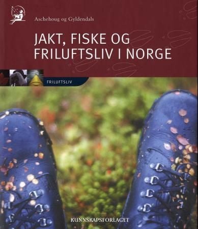 Aschehoug og Gyldendals jakt, fiske og friluftsliv i Norge. Bd. 4