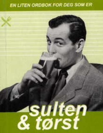 En liten ordbok for deg som er sulten og tørst