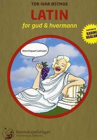 Latin for gud og hvermann = Latine dis et hominibus