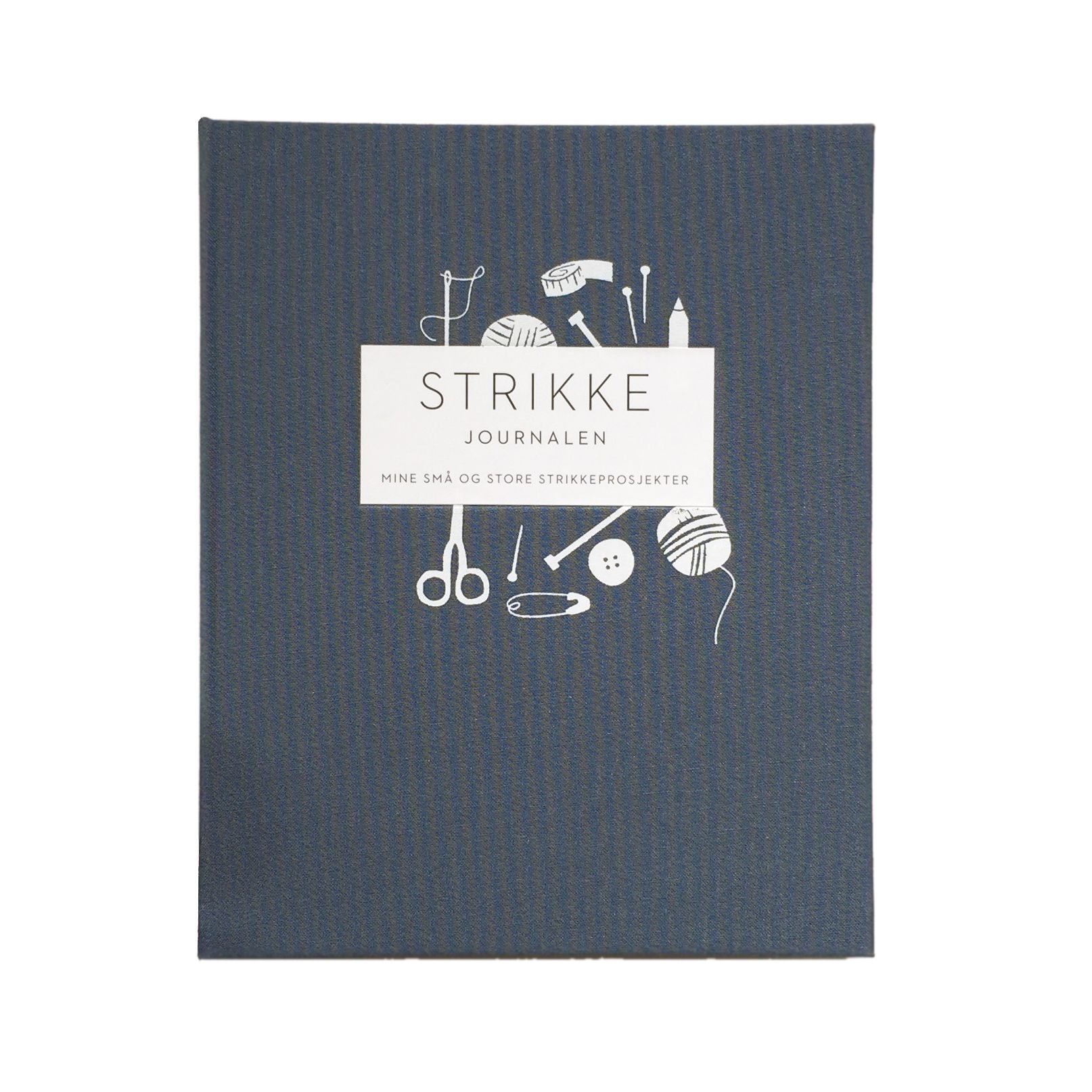 Strikkejournalen. Mine små og store strikkeprosjekter