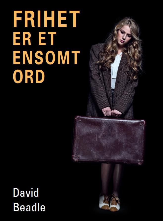 Frihet er et ensomt ord
