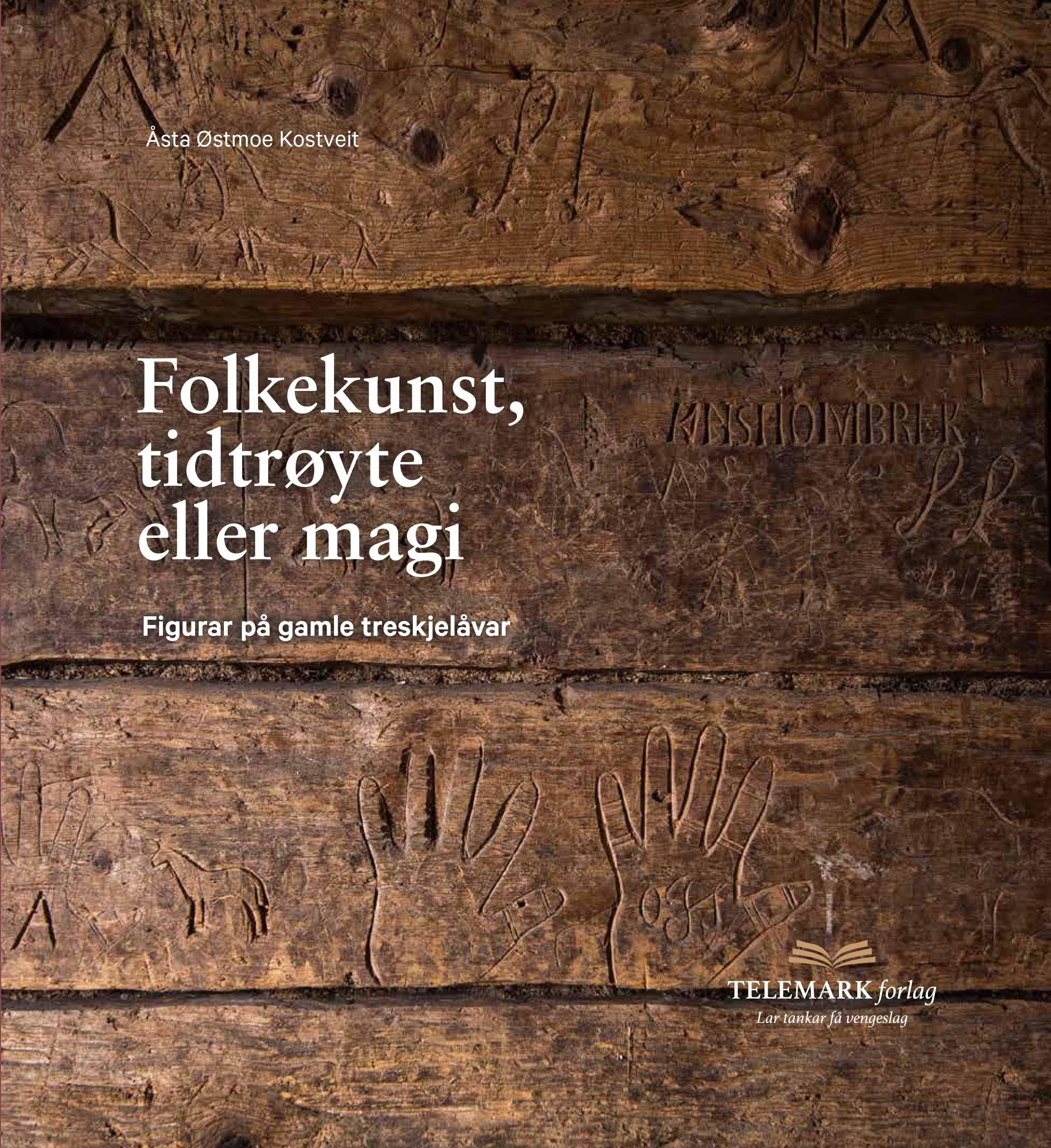 Folkekunst, tidtrøyte eller magi