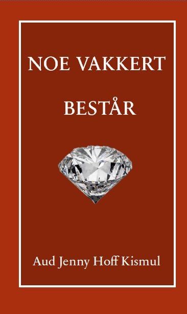 Noe vakkert består