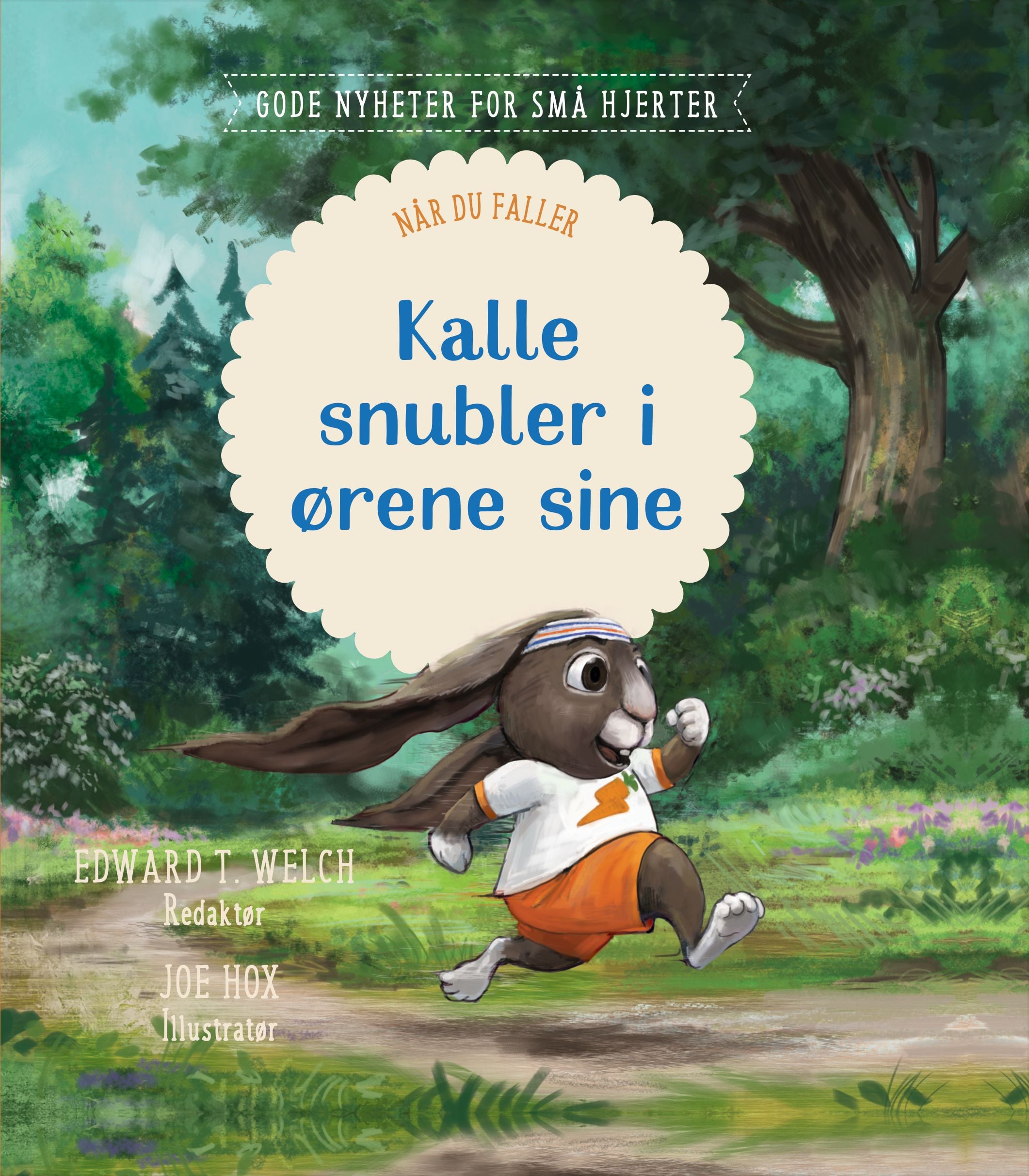 Kalle snubler i ørene sine