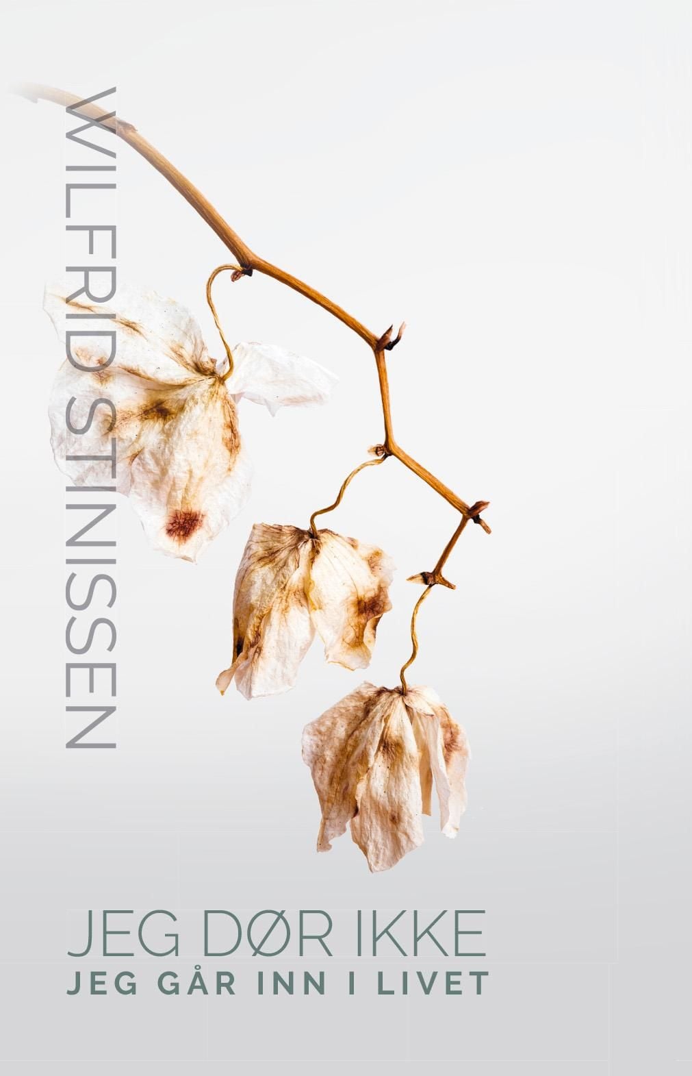 Jeg dør ikke, jeg går inn i livet