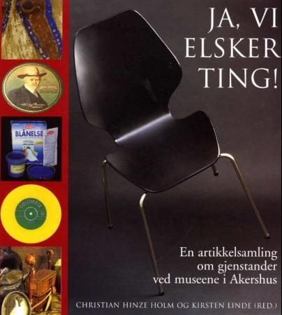 Ja, vi elsker ting!