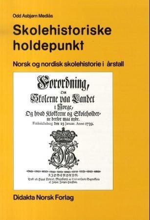 Skolehistoriske holdepunkt