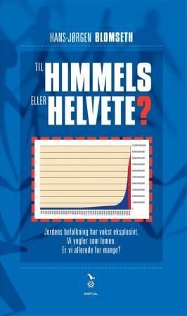 Til himmels eller helvete?