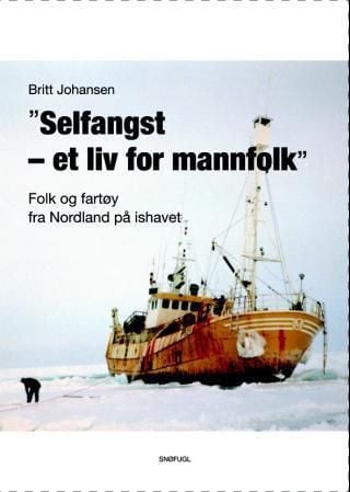 "Selfangst - et liv for mannfolk"