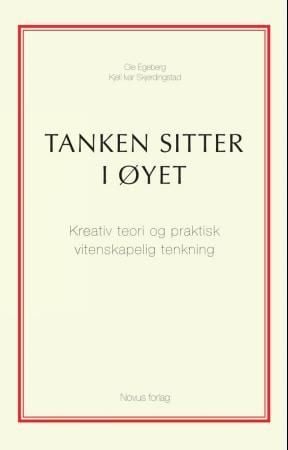 Tanken sitter i øyet