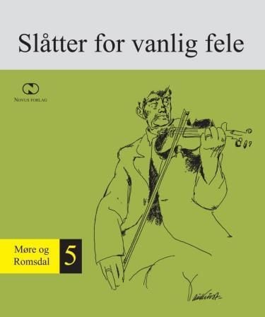 Norsk folkemusikk = Norwegian folk music : series II, vol. V : slåtter for the normal fiddle : Møre og Romsdal