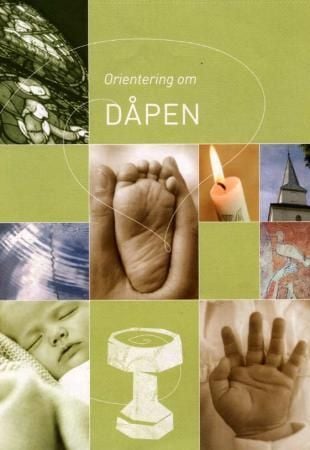 Orientering om dåpen. Bokmål. Eilertsen, A.M.