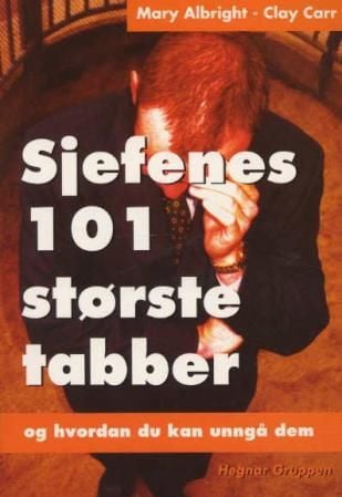 Sjefenes 101 største tabber