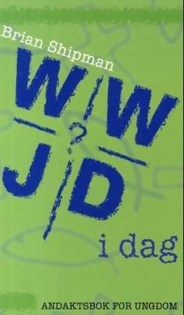 WWJD i dag?