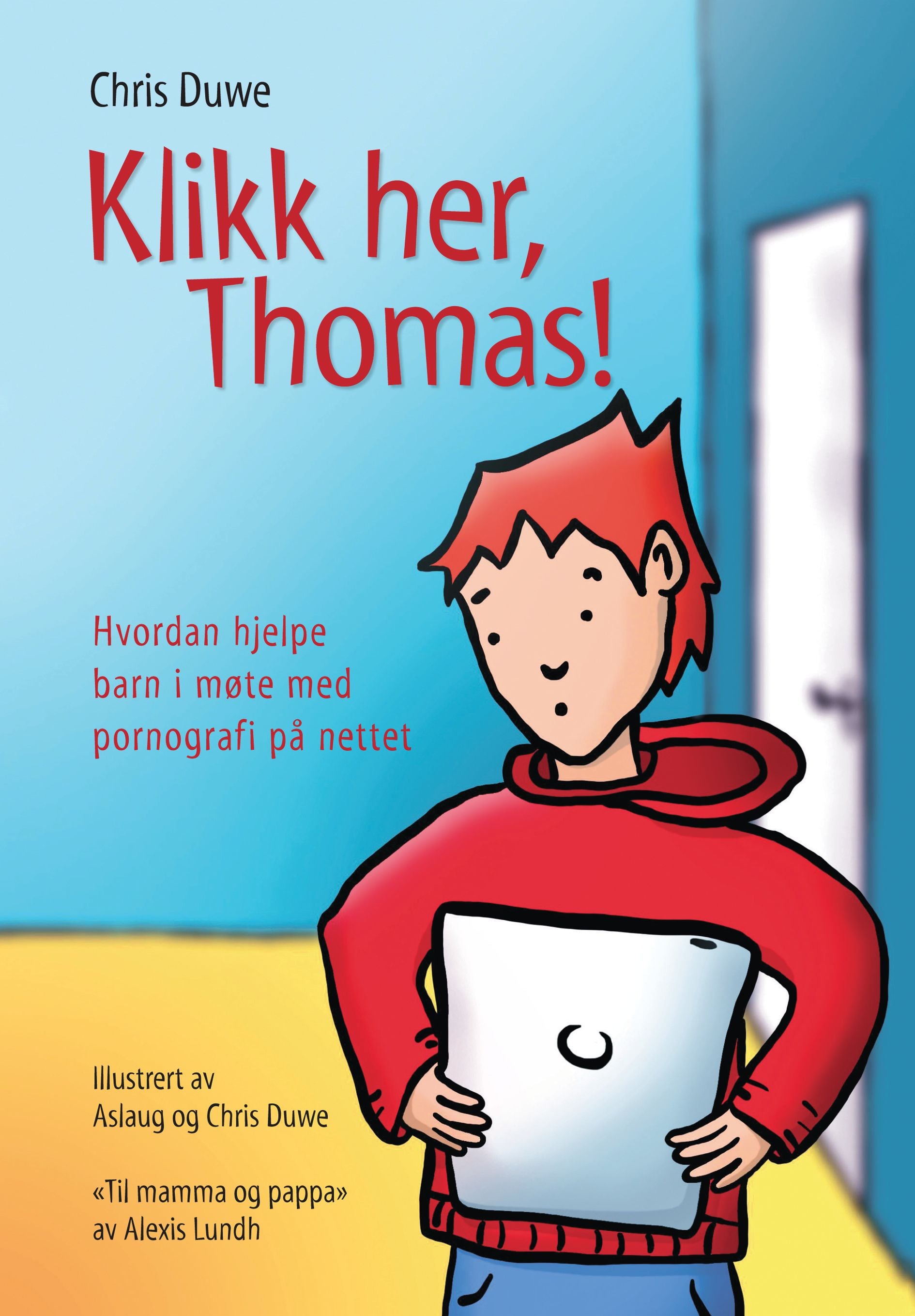 Klikk her, Thomas!
