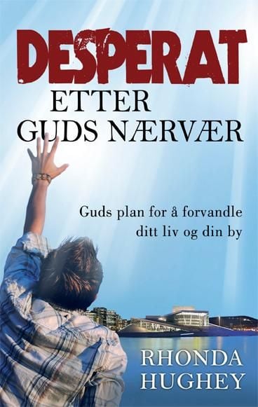 Desperat etter Guds nærvær
