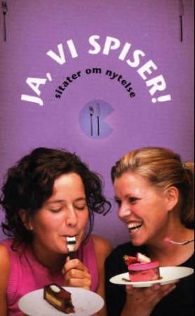 Ja, vi spiser!