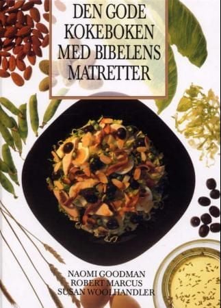 Den gode kokeboken med bibelens matretter