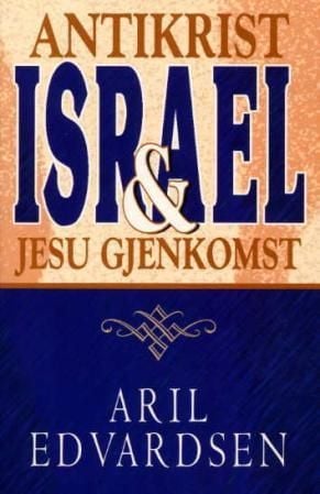 Antikrist, Israel og Jesu gjenkomst