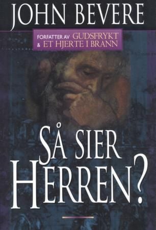 Så sier Herren?