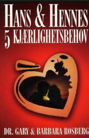 Hans og hennes 5 kjærlighetsbehov