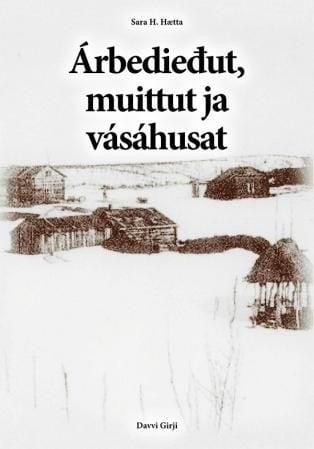 Árbediedut, muittut ja vásáhusat