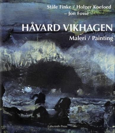 Håvard Vikhagen = Håvard Vikhagen : approaches to painting