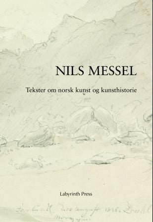 Tekster om norsk kunst og kunsthistorie (ca. 1800-1930