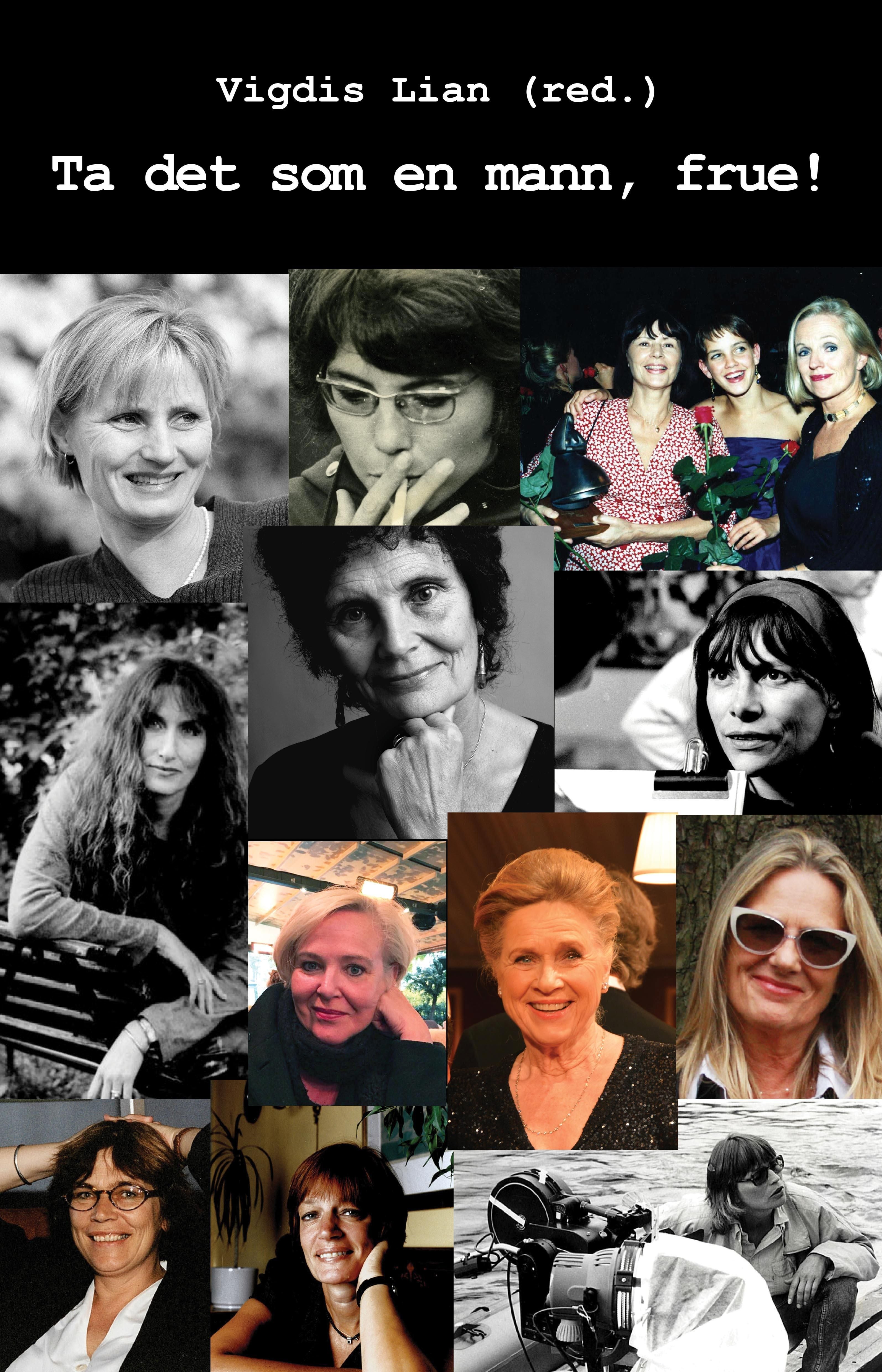 Ta det som en mann, frue!