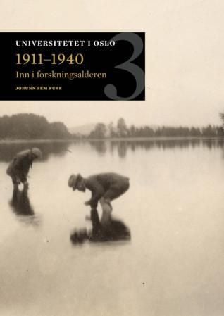 Inn i forskningsalderen 1911-1940