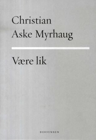 Være lik