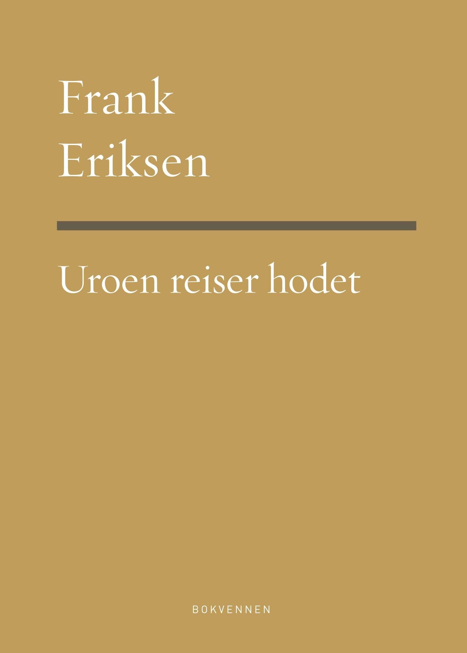 Uroen reiser hodet