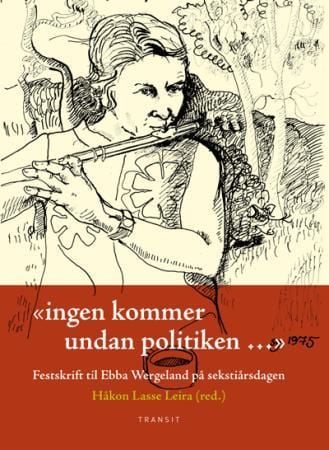 Ingen kommer undan politiken