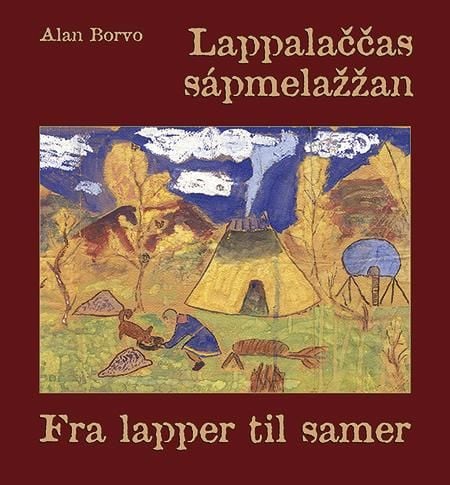 Lappalaččas sápmelažžan = Fra lapper til samer