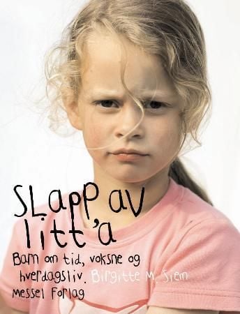 Slapp av litt 'a