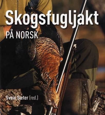 Skogsfugljakt på norsk